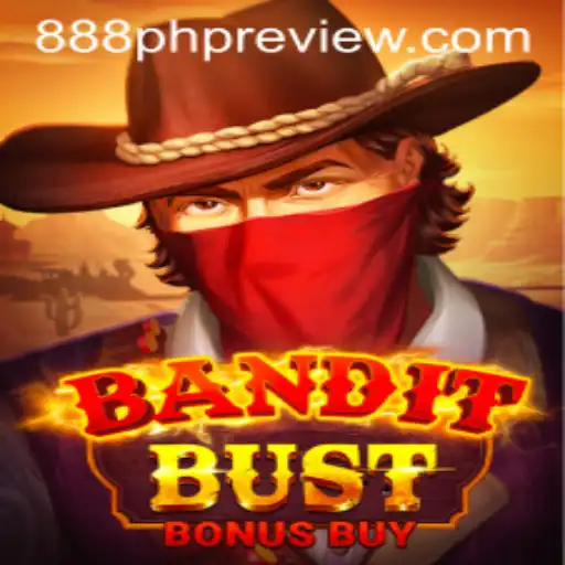 Discover the Thrills of BanditBustBonusBuy with 888 PHP